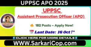 “UPPSC APO Recruitment 2025 Apply Online 182 Posts Eligibility Last Date Exam”