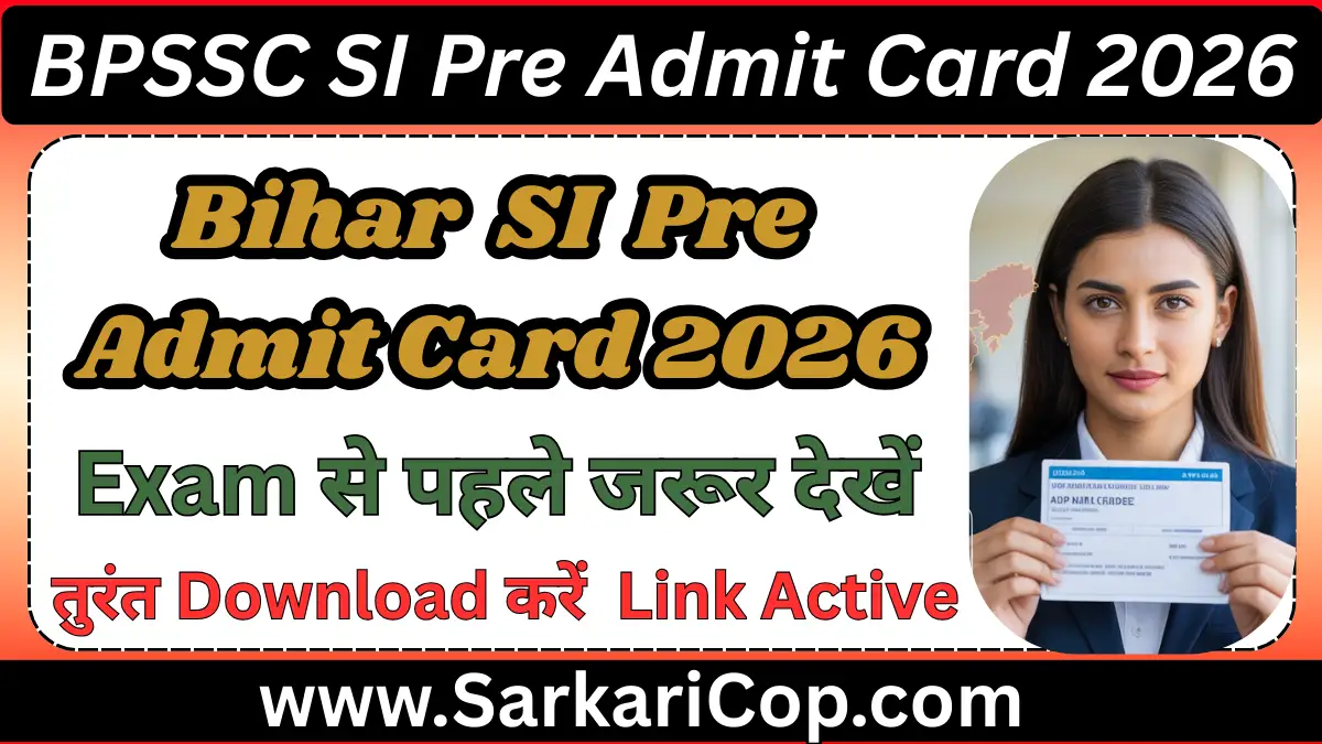 Bihar Police BPSSC SI Pre Admit Card 2026